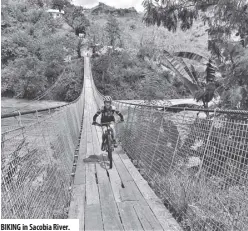  ??  ?? BIKING in sacobia river.