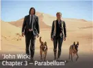  ?? MARK ROGERS ?? ‘John Wick: Chapter 3 — Parabellum’