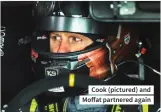  ?? ?? Cook (pictured) and Moffat partnered again