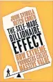 ??  ?? The Self-Made Billionair­e Effect by John Sviokla and Mitch Cohen Portfolio
245pp Available at Asia Books and leading bookshops 405 baht