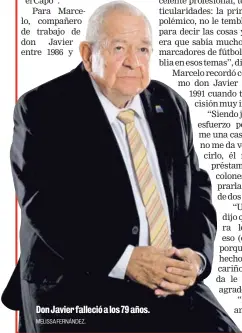  ?? MELISSA FERNÁNDEZ. ?? Don Javier falleció a los 79 años.