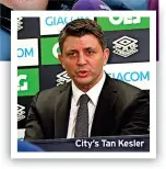  ?? ?? City’s Tan Kesler