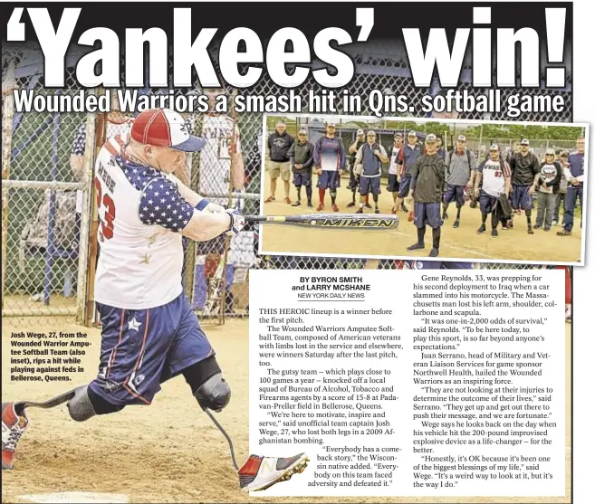  ??  ?? Josh Wege, 27, from the Wounded Warrior Amputee Softball Team (also inset), rips a hit while playing against feds in Bellerose, Queens.