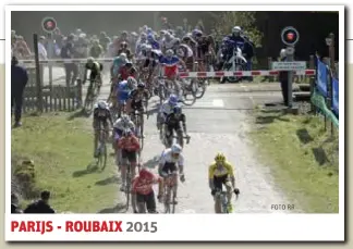  ?? FOTO RR ?? PARIJS - ROUBAIX 2015