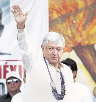  ?? MIKE CHRISTY — ARIZONA DAILY STAR VIA AP ?? Mexican President-elect Andrés Manuel López Obrador is not a fan of President Trump’s immigratio­n policy, saying Mexico has been doing Washington’s “dirty work” by catching Central Americans “fleeing violence and misery.”