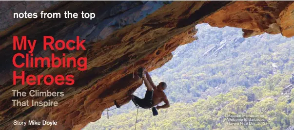  ??  ?? Malcolm Matheson on Welcome to Barbados Have a Nice Day 5.13a