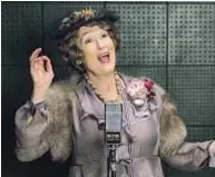  ?? Nick Wall Paramount Pictures ?? MERYL STREEP loved the f lamboyant outfits favored by Florence Foster Jenkins, says Consolata Boyle.