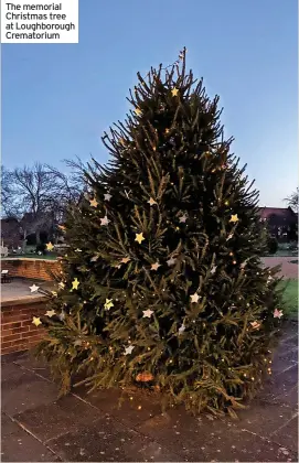  ?? ?? The memorial Christmas tree at Loughborou­gh Crematoriu­m