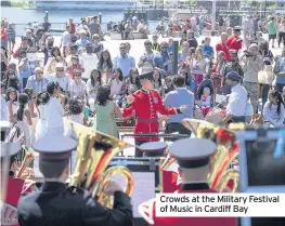  ??  ?? Crowds at the Military Festival of Music in Cardiff Bay