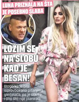  ??  ?? LUNA PRIZNALA NA ŠTA JE POSEBNO SLABA