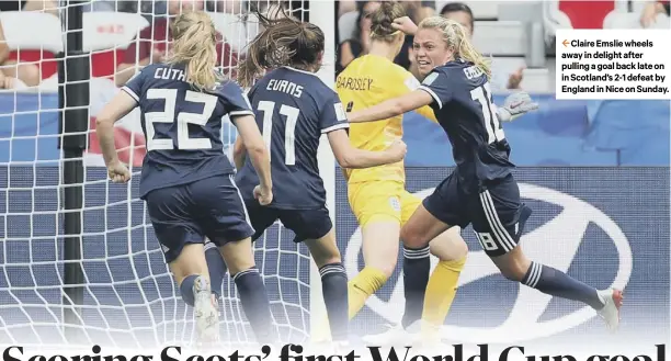  ??  ?? 2 Claire Emslie wheels away in delight after pulling a goal back late on in Scotland’s 2-1 defeat by England in Nice on Sunday.