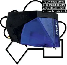  ??  ?? The 2M Blue is largely made of plastic but the quality of build is high and installati­on is simple