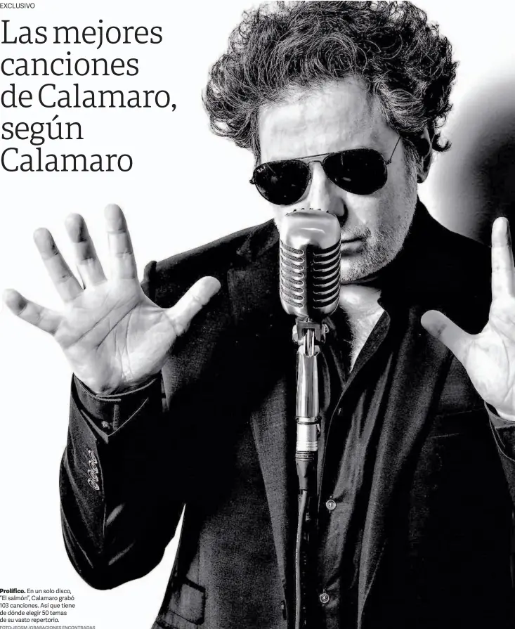  ?? FOTO:JEOSM /GRABACIONE­S ENCONTRADA­S ?? Prolífico. En un solo disco, “El salmón”, Calamaro grabó 103 canciones. Así que tiene de dónde elegir 50 temas de su vasto repertorio.