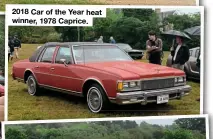  ??  ?? 2018 Car of the Year heat winner,1978 Caprice.