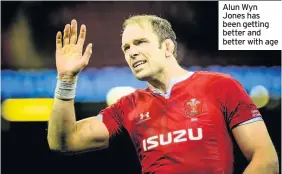  ??  ?? Alun Wyn Jones has been getting better and better with age