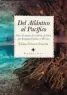  ??  ?? DEL ATLÁNTICO AL PACÍFICO ELOÍSA GÓMEZ-LUCENA
ALMUZARA. CÓRDOBA (2018). 352 PÁGS. 19 €.