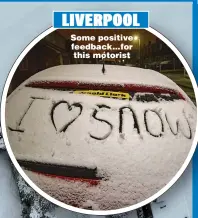  ??  ?? Some positive feedback... for this motorist LIVERPOOL