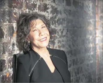  ?? Rick Loomis Los Angeles Times ?? “I’VE BEEN flung back into hipdom,” says Lily Tomlin of her career’s recent flurry of activity.