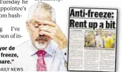  ?? ANDREW THEODORAKI­S/DAILY NEWS ?? Steven Flax nixed Mayor de Blasio’s push for rent freeze, calling vote a “nightmare.”