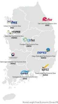  ??  ?? Korea’s eight Free Economic Zones (FEZ)