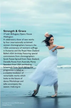  ??  ?? Strength & Grace RNZB dancer Abigail Boyle.