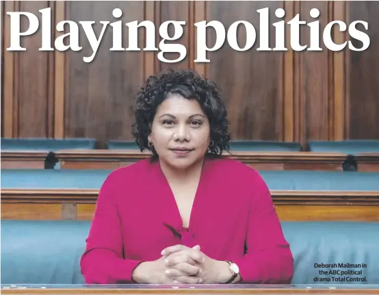  ?? ?? Deborah Mailman in the ABC political drama Total Control.