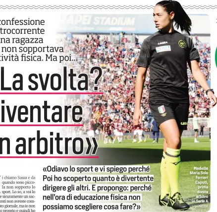  ?? LAPRESSE ?? Modello Maria Sole Ferrieri Caputi, prima donna arbitro in Serie A