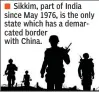  ??  ?? Sikkim, part of India since May 1976, is the only state which has a demarcated border with China.
This has been the longest impasse between India and China armies since 1962 war. After the war of 1962, the area near Doka La was placed under the Indian...