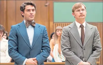  ??  ?? Zac Efron as serial killer Ted Bundy and Brian Geraghty as Florida public defender Dan Dowd recreate 1979-80 trial in Netflix film Extremely Wicked, Shockingly Evil and Vile