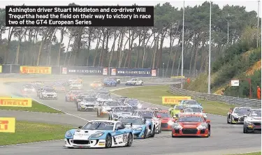  ??  ?? Ashington driver Stuart Middleton and co-driver Will Tregurtha head the field on their way to victory in race two of the GT4 European Series