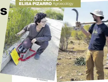  ?? EL PERIÓDICO ?? CHRISTIAN SCHÖB Y ELISA PIZARRO Agroecolog­y