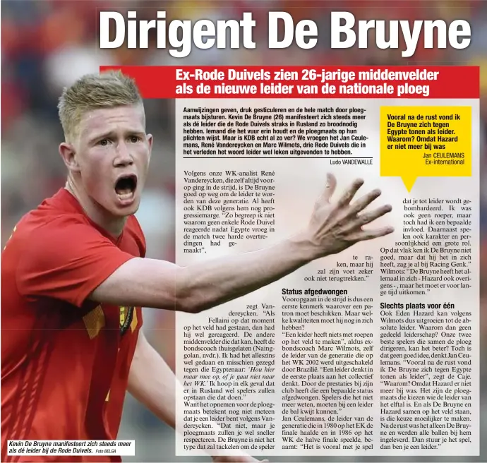  ?? Foto BELGA ?? Kevin De Bruyne manifestee­rt zich steeds meer als dé leider bij de Rode Duivels.