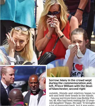  ??  ?? Sorrow: Many in the crowd wept during the commemorat­ion and, left, Prince William with the Dean of Manchester, second right