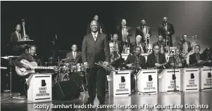  ??  ?? Scotty Barnhart leads the current iteration of the Count Basie Orchestra