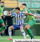  ??  ?? Tondela também foi ‘à Porto’