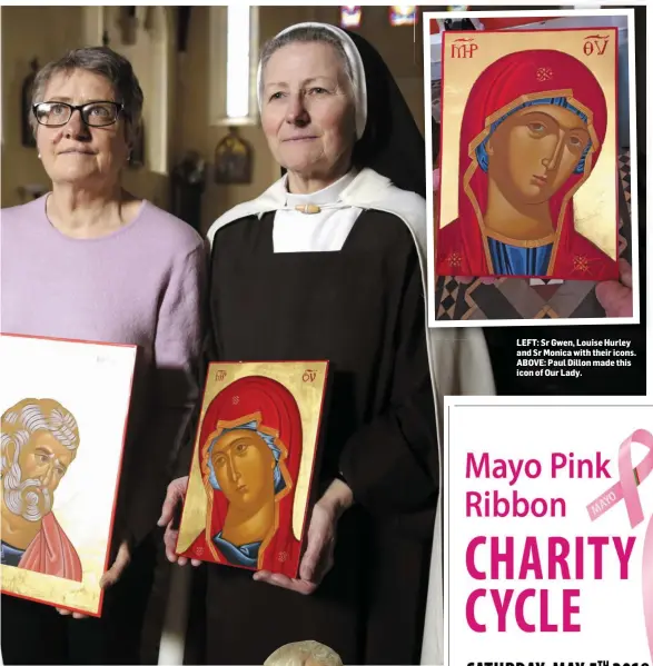  ??  ?? LEFT: Sr Gwen, Louise Hurley and Sr Monica with their icons. ABOVE: Paul Dillon made this icon of Our Lady.