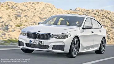  ??  ?? BMW has killed off the 5 Series GT but replaced it with the 6 Series G.