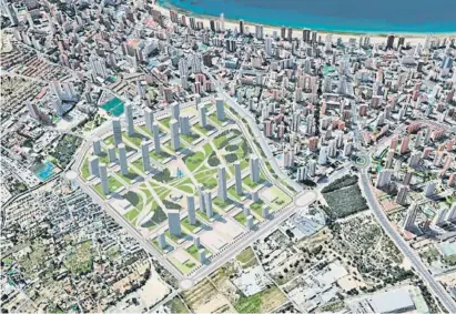  ?? Ayuntamien­to de Benidorm ?? Recreación virtual del plan Ensanche Levante de Benidorm
