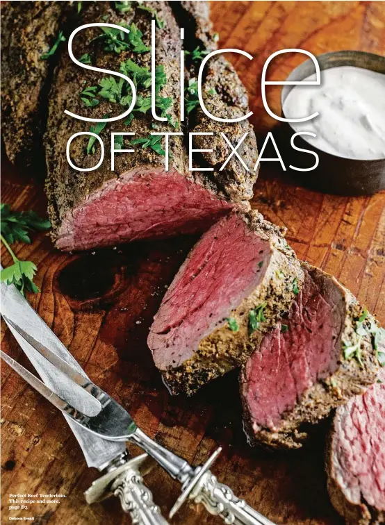  ?? Debora Smail ?? Perfect Beef Tenderloin. This recipe and more, page D3