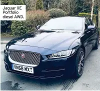  ??  ?? Jaguar XE Portfolio diesel AWD.