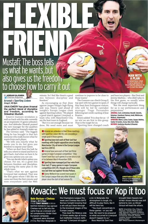  ??  ?? MAN WITH A PLAN Arsenal boss Unai Emery believes in trusting his players to carry out his ideas ANOTHER FINE MES Mesut Ozil Mustafi in training yesterday