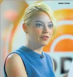  ??  ?? EMMA STONE