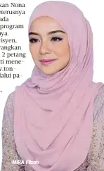  ??  ?? MIRA Filzah