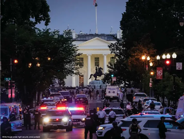  ?? White House under tight security amid protests ??