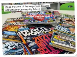  ?? ?? These are some of the magazines donated to Crestwood Community School