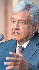  ?? (AP) ?? AMLO. Un presidente que no quiere guardaespa­ldas.