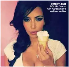  ??  ?? sweet and sour: One of Kim Kardashian’s
endless selfies