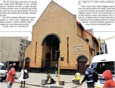  ?? Picture: Thapelo Morebudi ?? The Seventh Day Adventist Church on Claim Street in the Johannesbu­rg CBD is one of the churches robbed in a spate of attacks on places of worship.