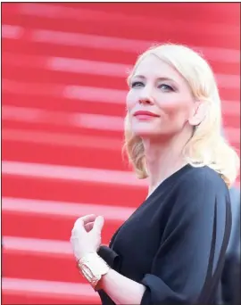  ?? (Photos Sébastien Botella, Patrice Lapoirie, Alain-Brun Jacob, AFP et Max PPP) ?? La présidente du Festival de Cannes , Cate Blanchett.