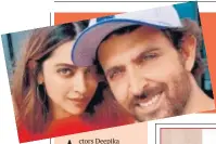  ?? PHOTO: TWITTER ?? Deepika Padukone and Hrithik Roshan